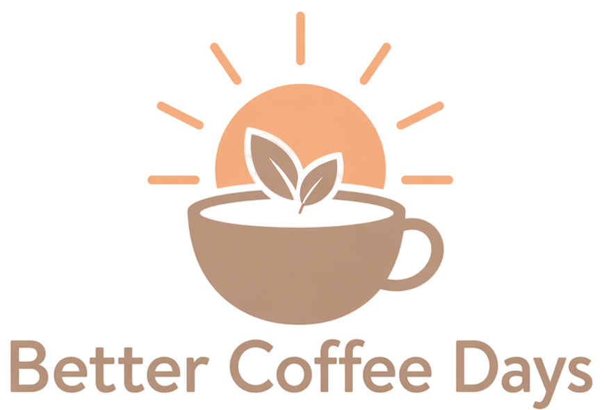 Better Coffee Days